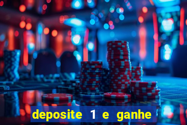 deposite 1 e ganhe 10 vai de bet